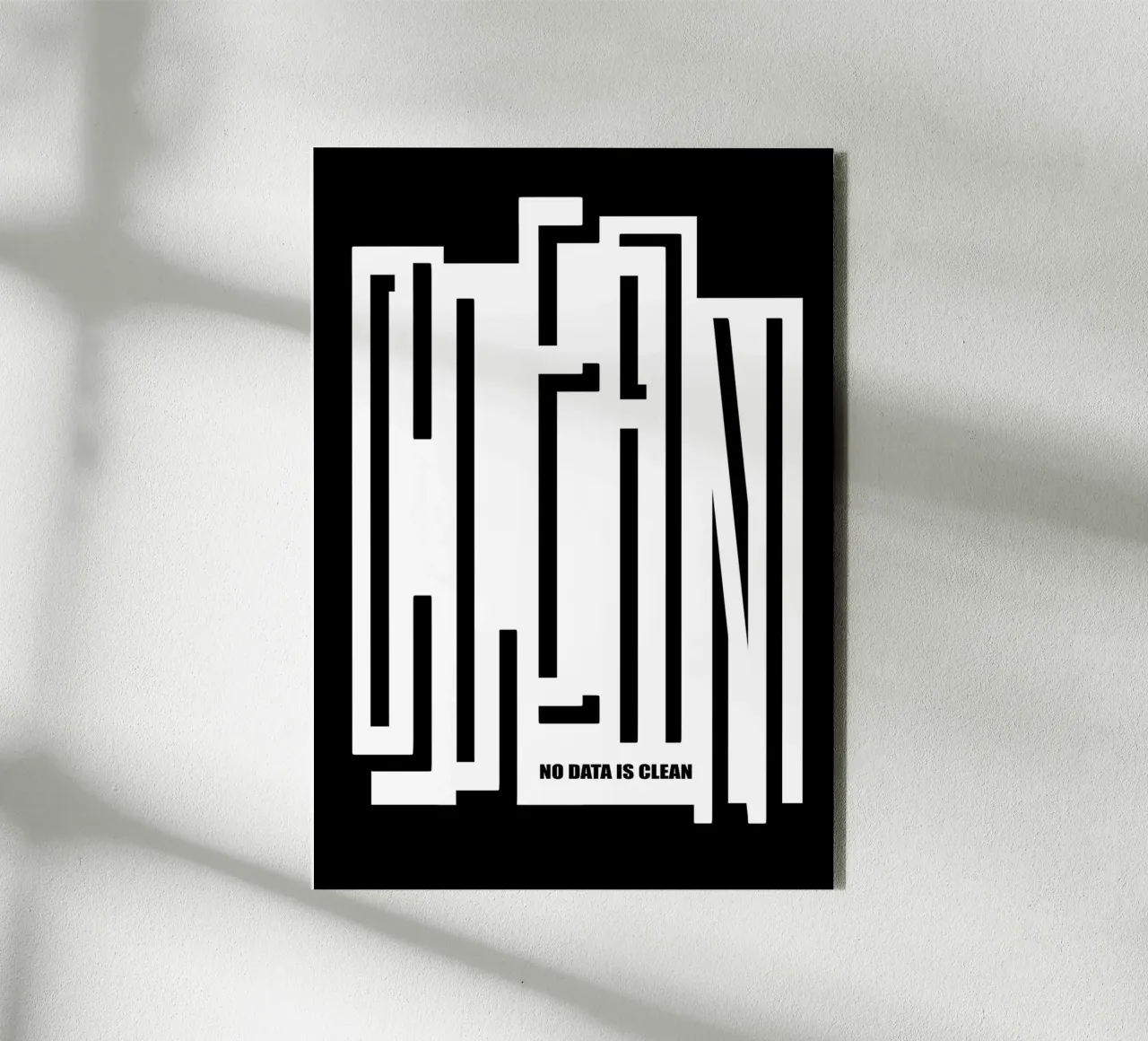 CLEAN - no data is clean Alu-Dibond von LIMITED EDITION LETTERS