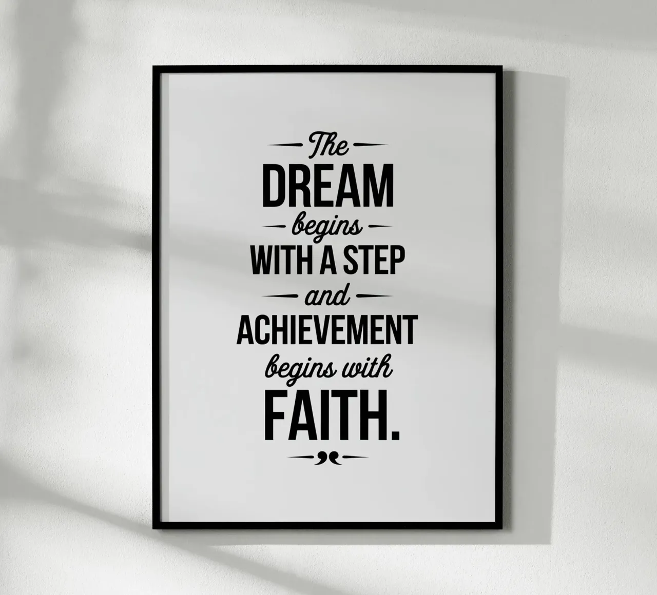 Der Traum beginnt mit einem Schritt, und die Verwirklichung beginnt mit der Wahrheit. Poster mit Holzrahmen von logic