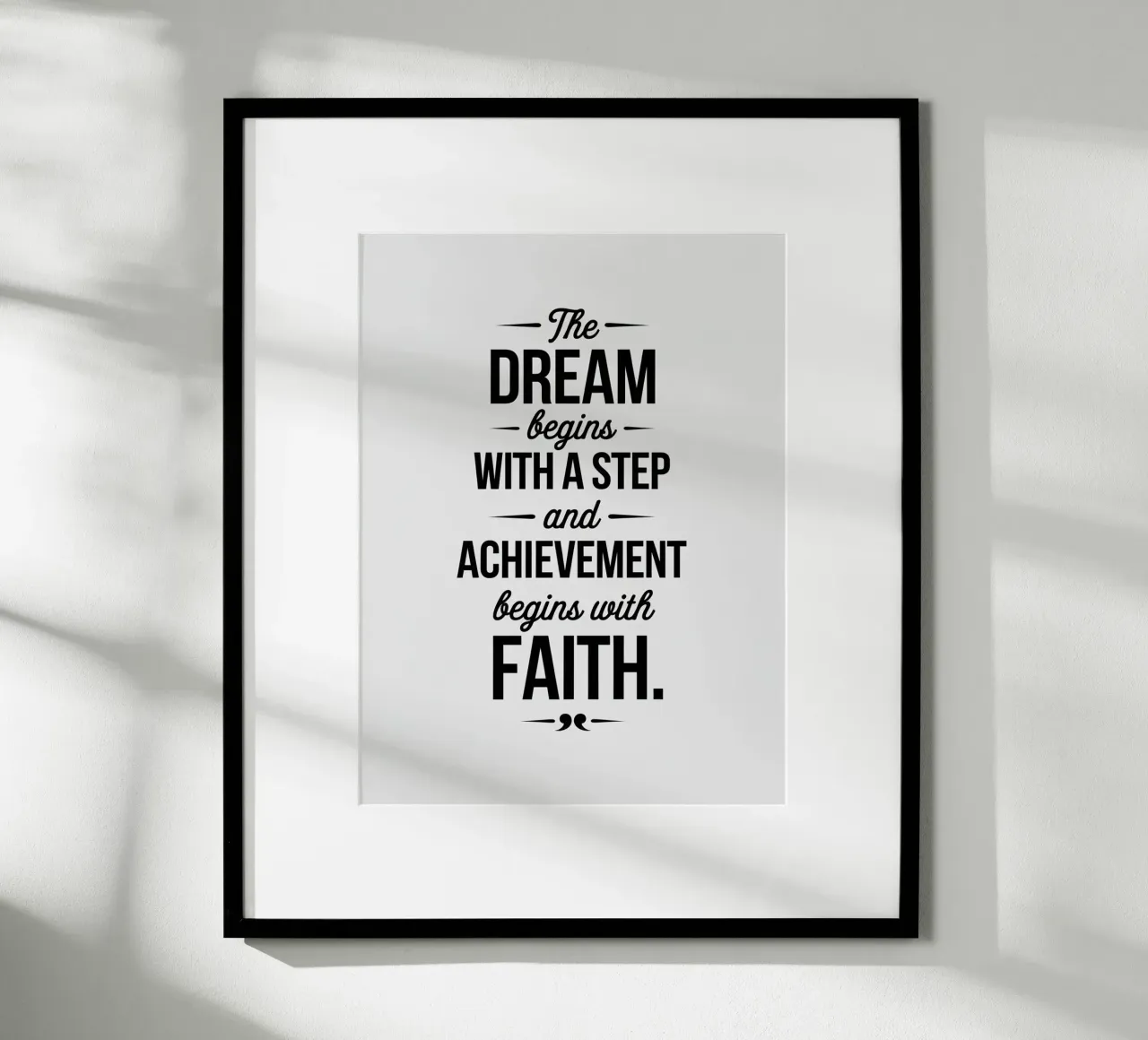 Der Traum beginnt mit einem Schritt, und die Verwirklichung beginnt mit der Wahrheit. Poster mit Holzrahmen von logic
