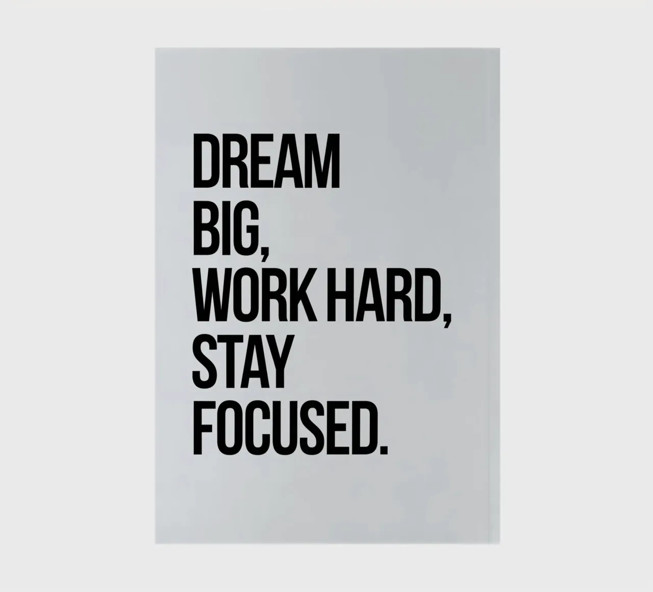 Droom groot, werk hard, blijf gefocust notitieboek van logic