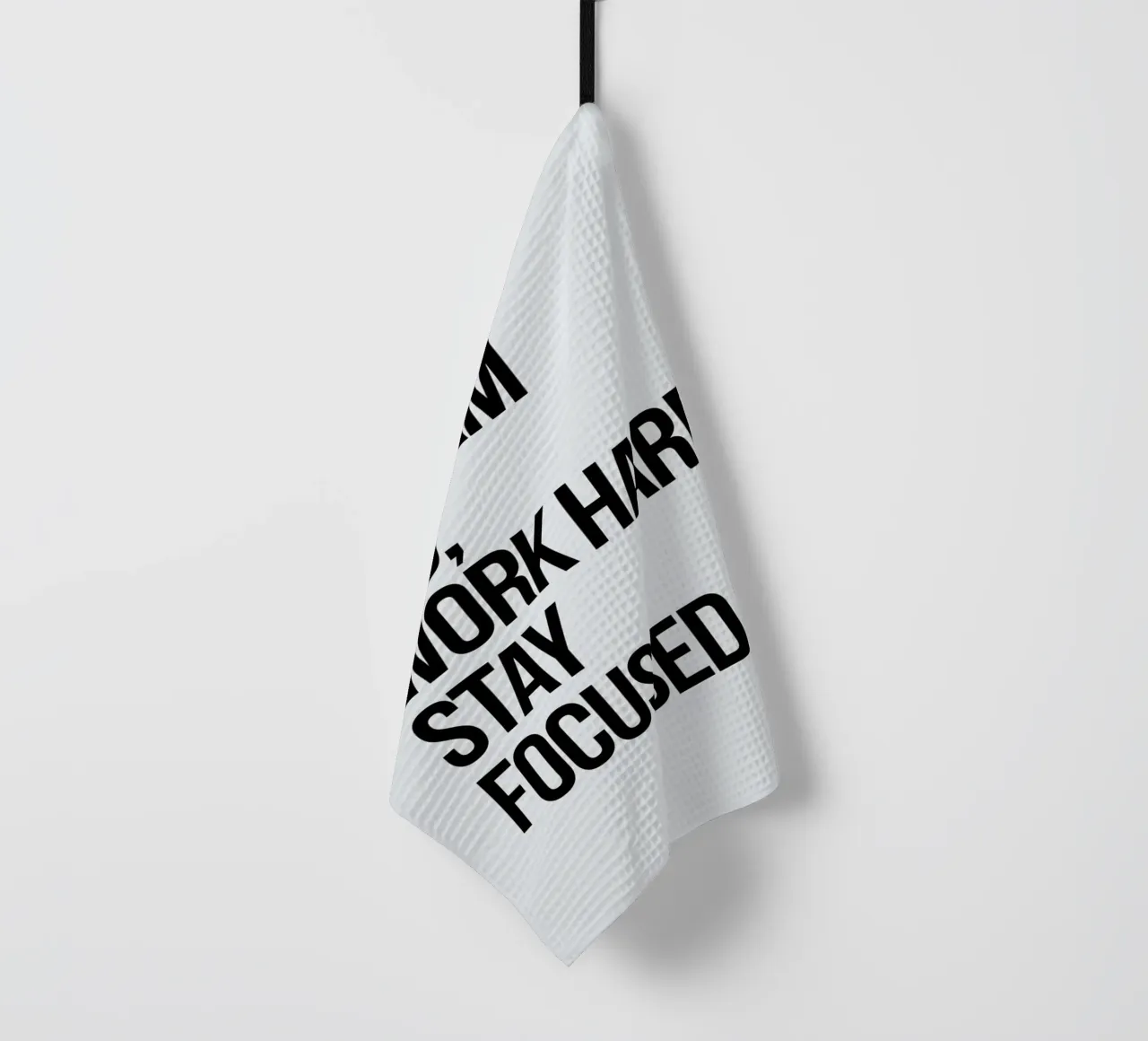 Dream big, work hard, stay focused tea towel by logic