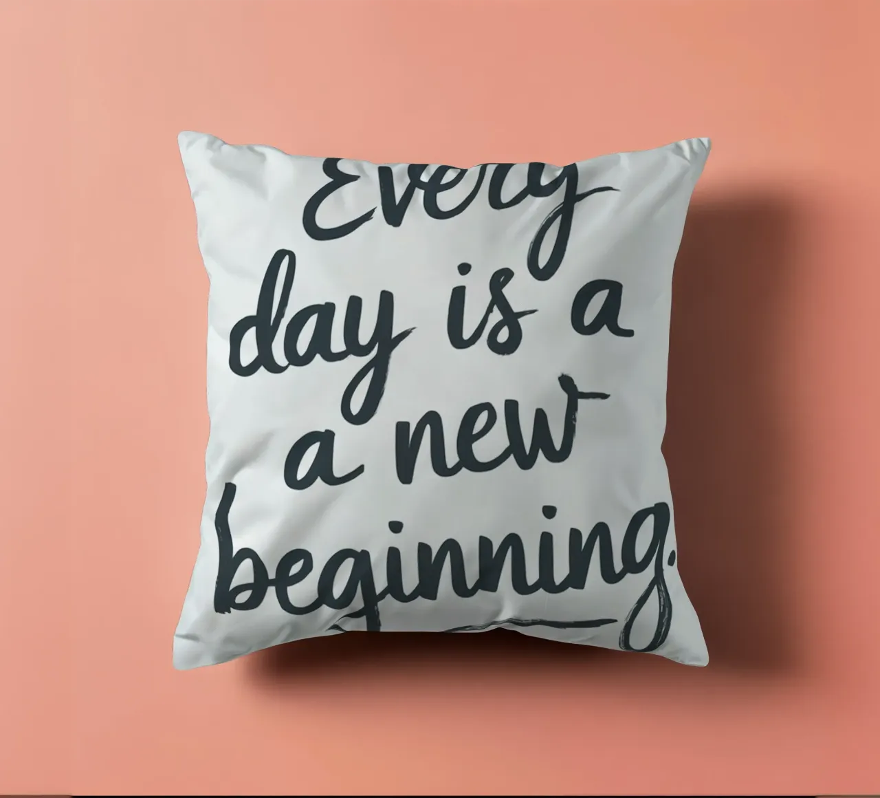 Every day is a new beginning decorative cushion by logic