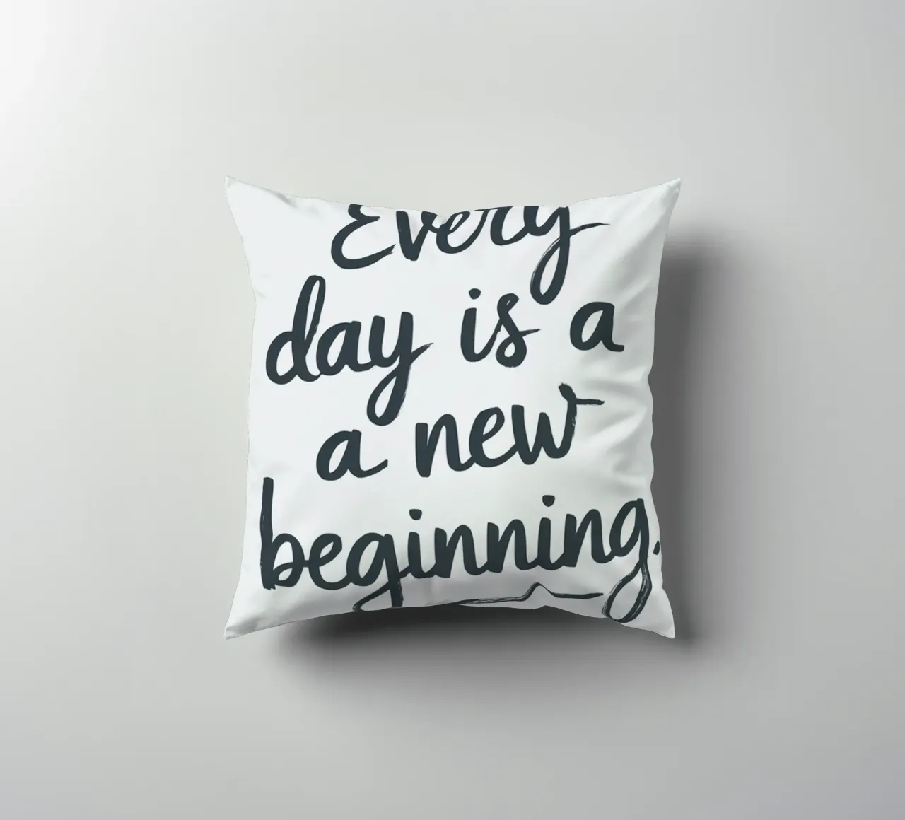 Every day is a new beginning decorative cushion by logic