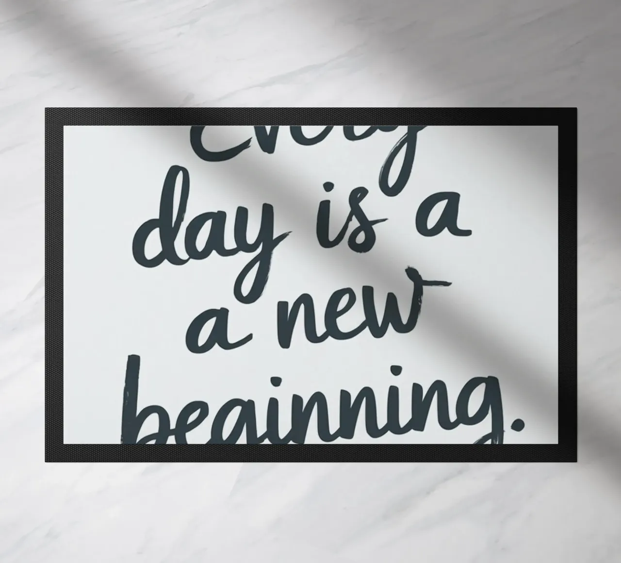 Every day is a new beginning doormat by logic