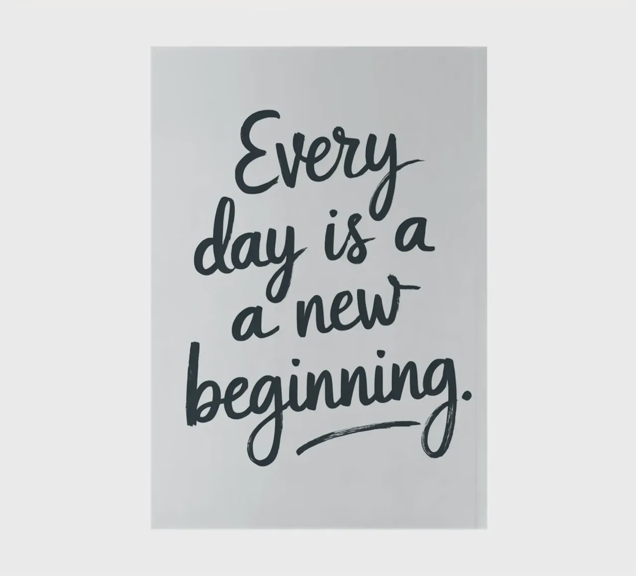 Every day is a new beginning notebook by logic