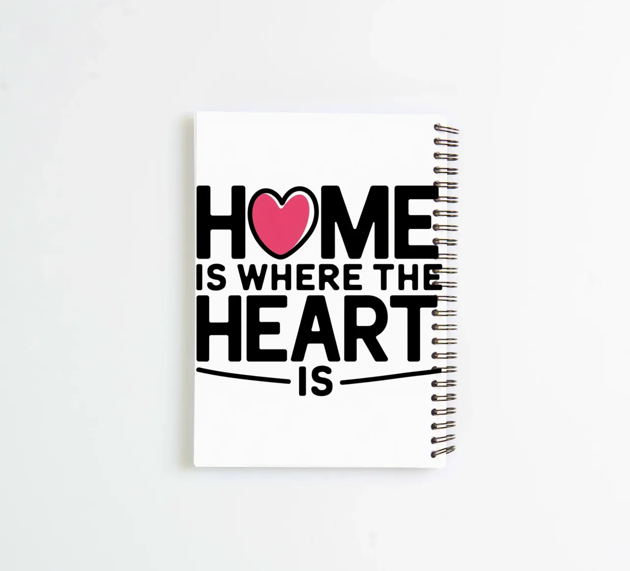 Home is where the heart is spiral notebook by logic