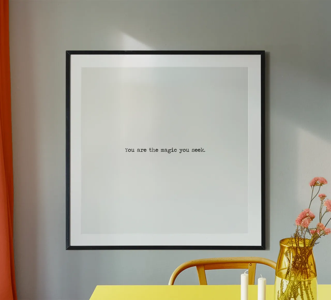 You Are the Magic You Seek - minimalist quote poster da Summer Soul Co. - Quotes
