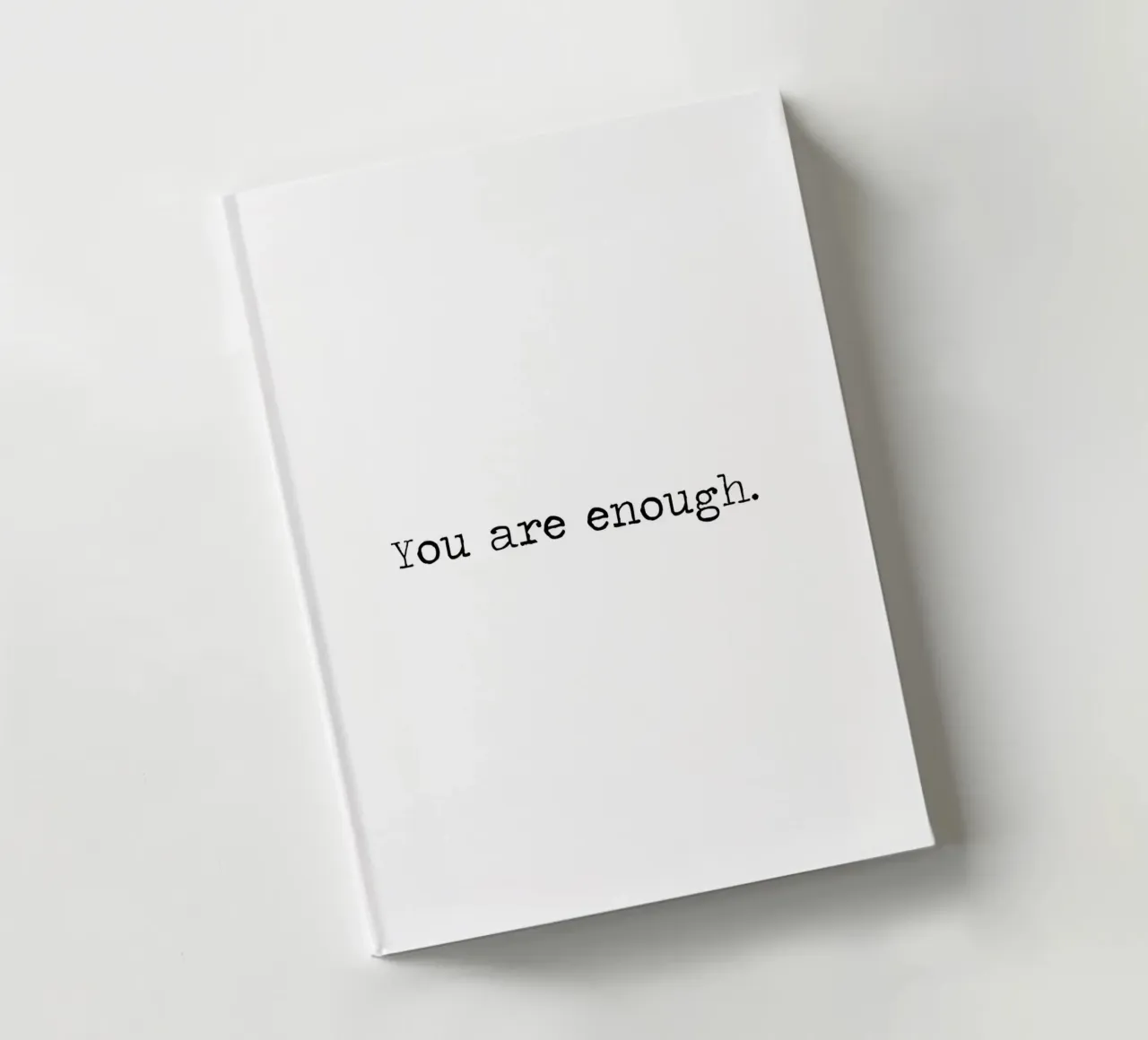 You Are Enough - minimalist black and white quote notebook by Summer Soul Co. - Quotes