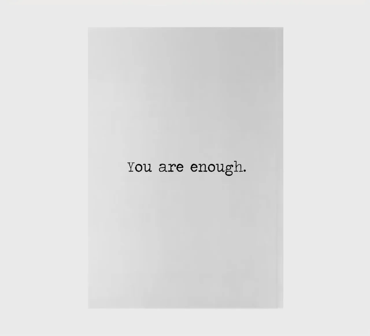 You Are Enough - minimalist black and white quote notebook by Summer Soul Co. - Quotes