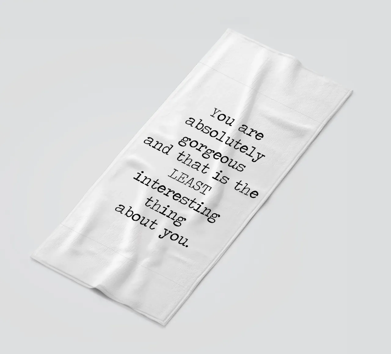 You Gorgeous and that is the Least Interesting Thing - quote beach towel by Summer Soul Co. - Quotes