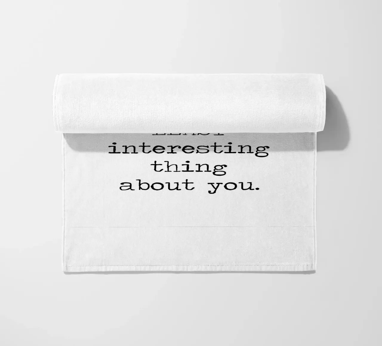 You Gorgeous and that is the Least Interesting Thing - quote beach towel by Summer Soul Co. - Quotes