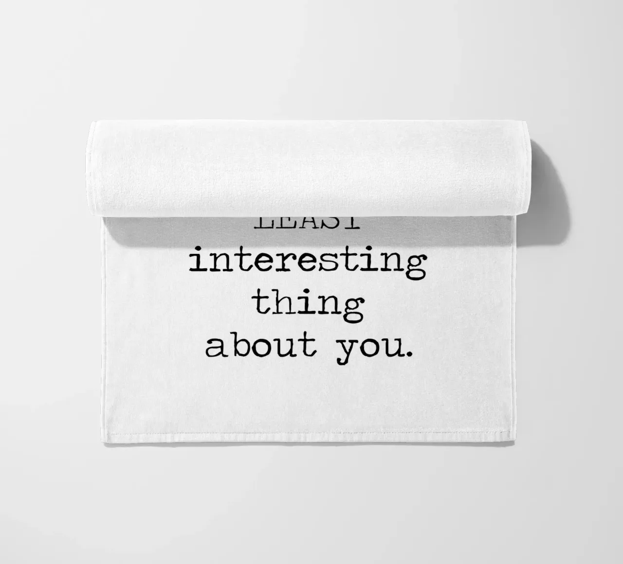 You Gorgeous and that is the Least Interesting Thing - quote beach towel by Summer Soul Co. - Quotes