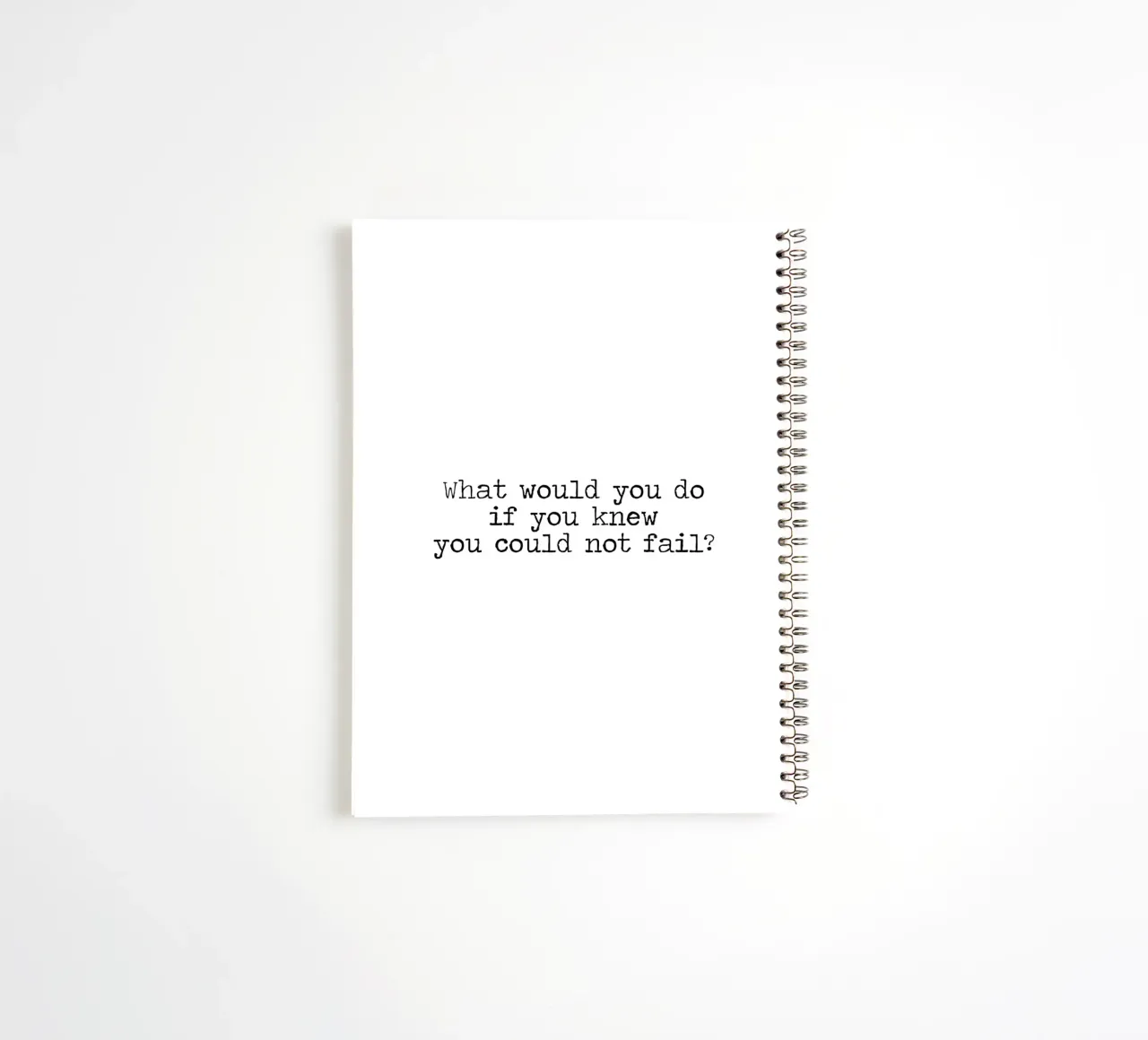 What would you do if you knew you could not fail - quote spiral notebook by Summer Soul Co. - Quotes