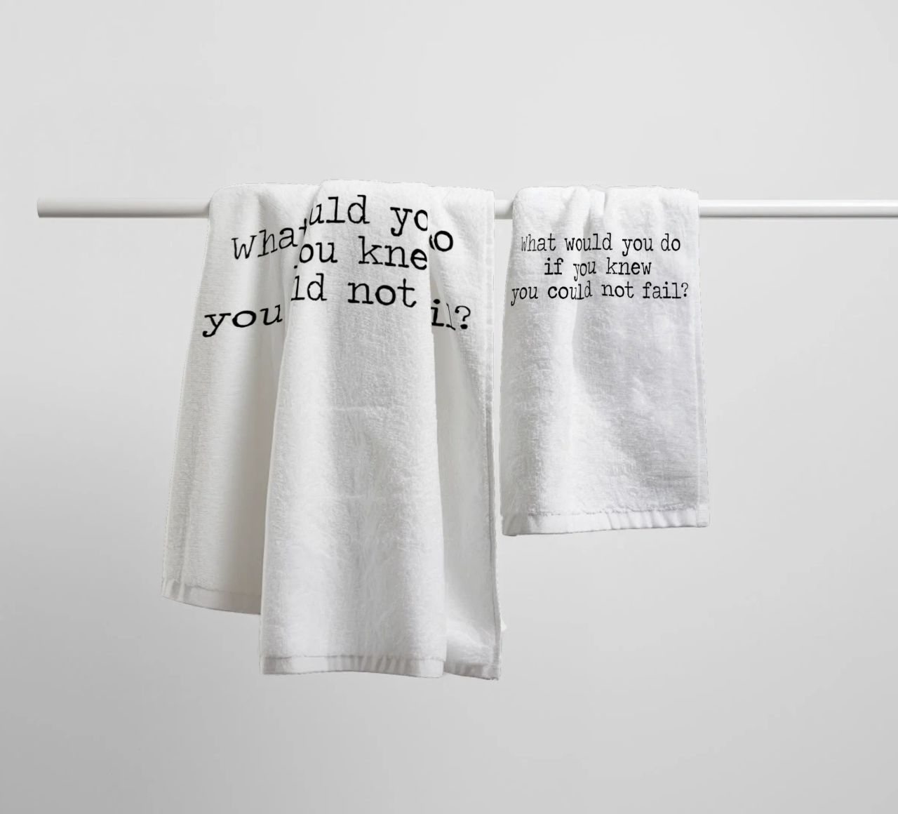 Was würden Sie tun, wenn Sie wüssten, dass Sie nicht versagen können - Zitat Handtuch von Summer Soul Co. - Quotes