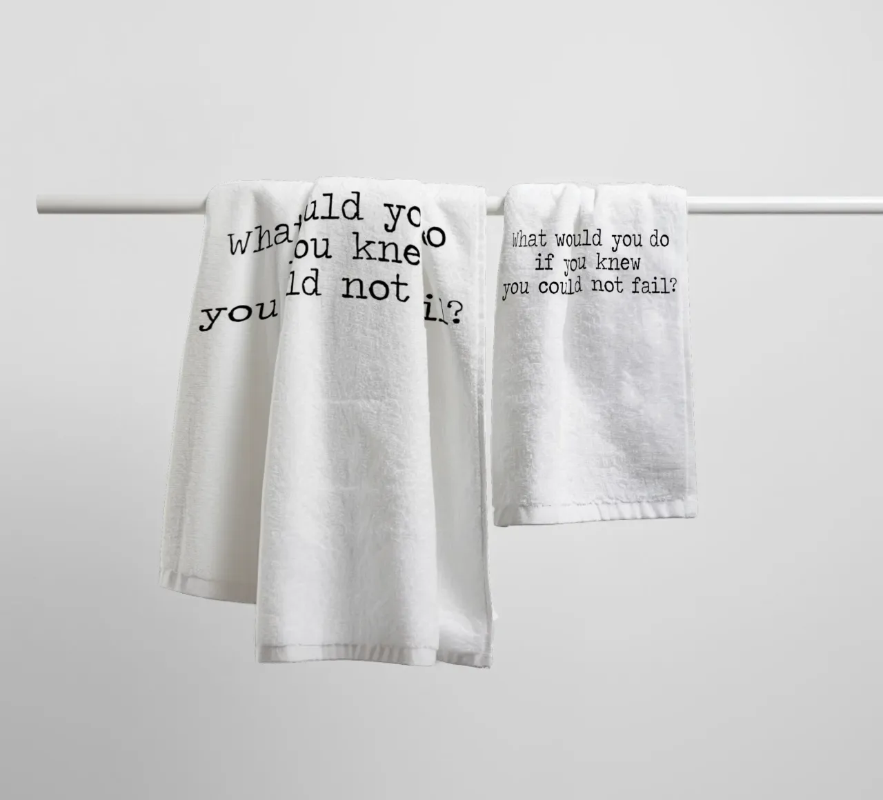 What would you do if you knew you could not fail - quote towel by Summer Soul Co. - Quotes