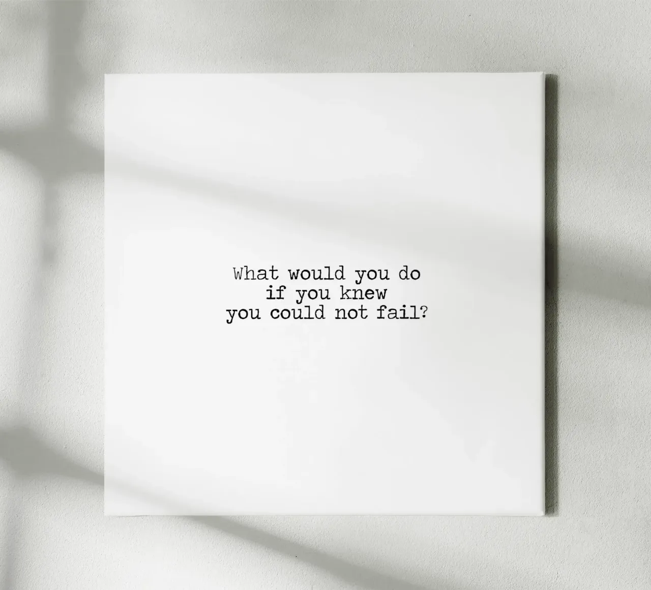 What would you do if you knew you could not fail - quote canvas by Summer Soul Co. - Quotes