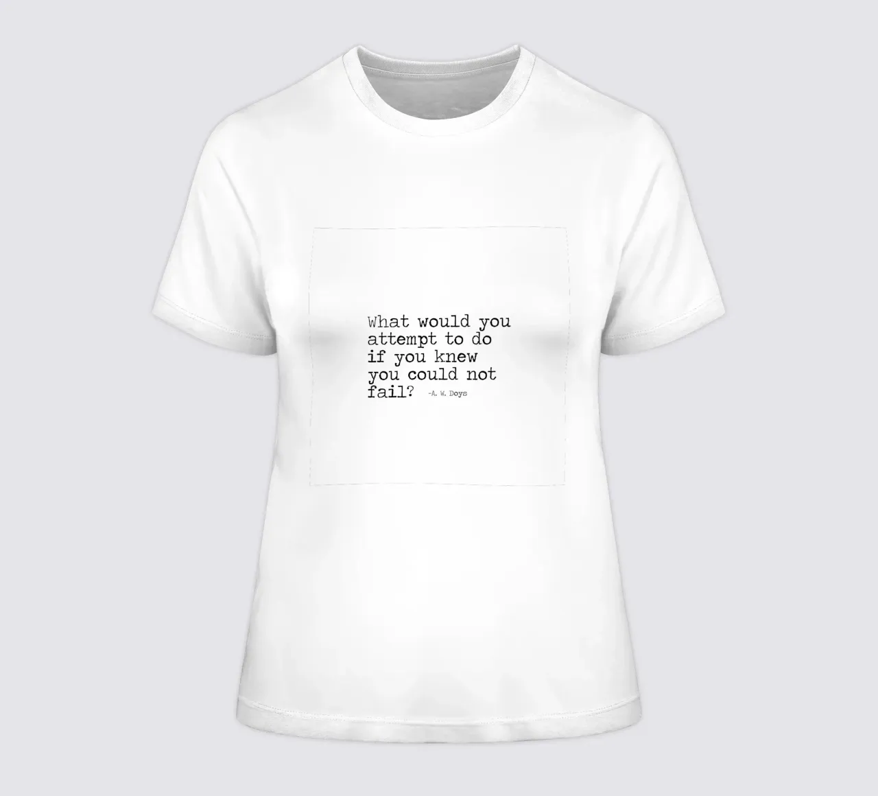 What would you attempt, if you knew you could not fail Quote women's fitted t-shirt by Summer Soul Co. - Quotes