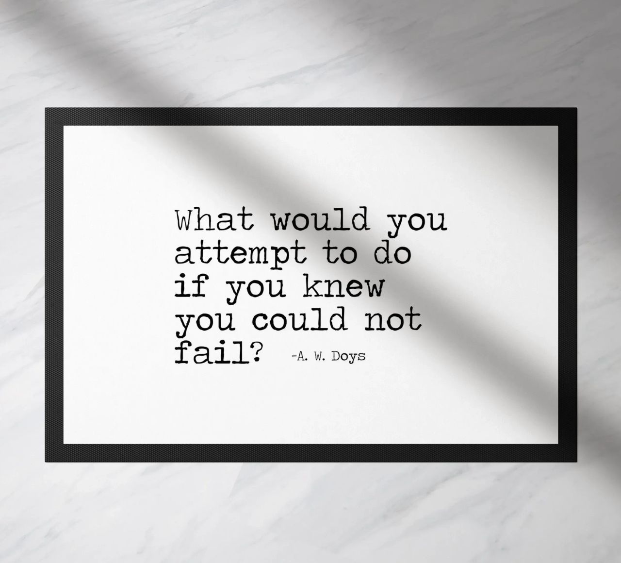 What would you attempt, if you knew you could not fail Quote doormat by Summer Soul Co. - Quotes