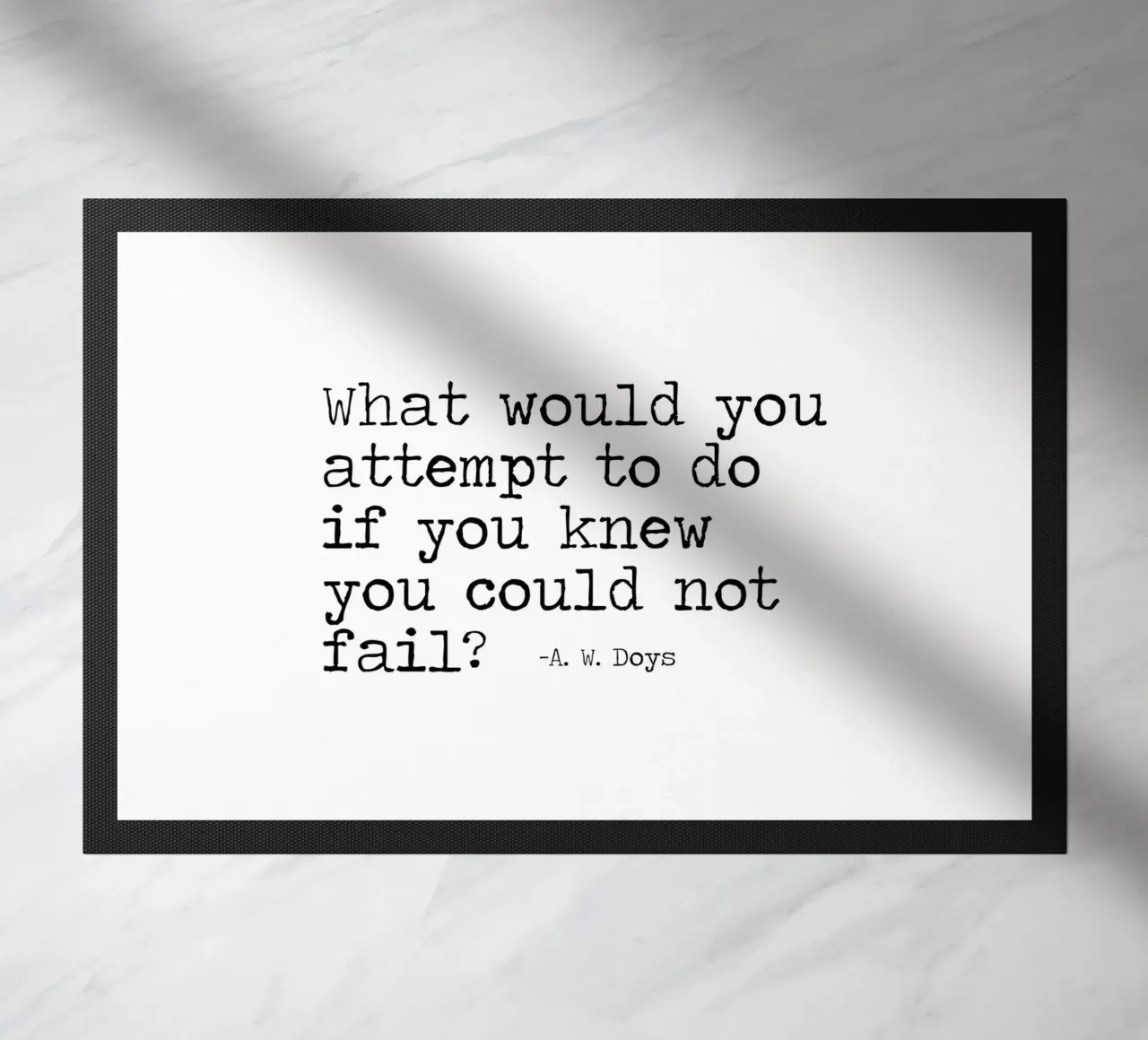 What would you attempt, if you knew you could not fail Quote doormat by Summer Soul Co. - Quotes