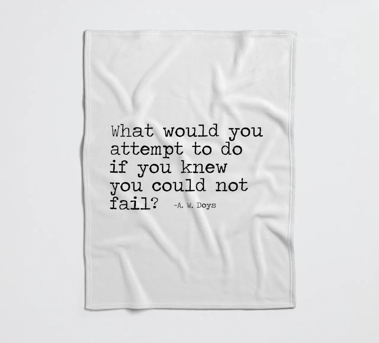 What would you attempt, if you knew you could not fail Quote fleece blanket by Summer Soul Co. - Quotes