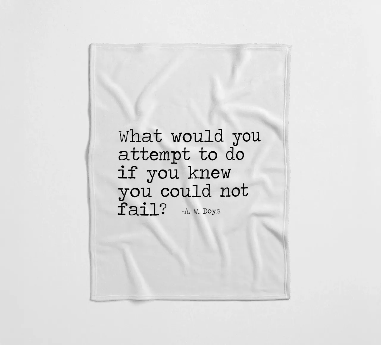 What would you attempt, if you knew you could not fail Quote fleece blanket by Summer Soul Co. - Quotes