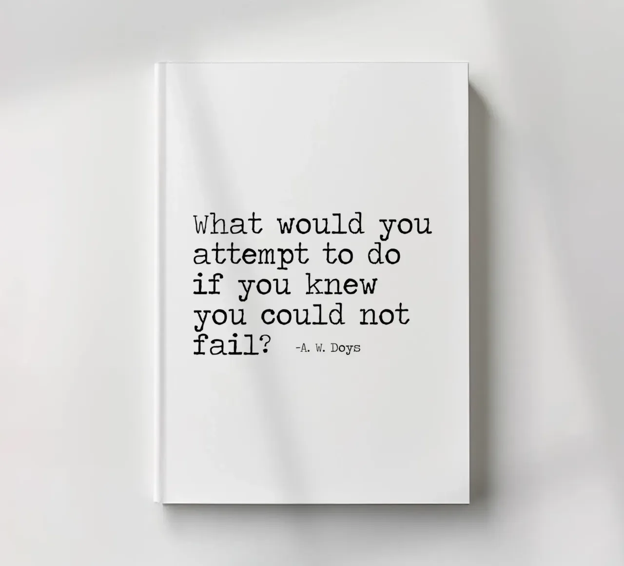 What would you attempt, if you knew you could not fail Quote notebook by Summer Soul Co. - Quotes