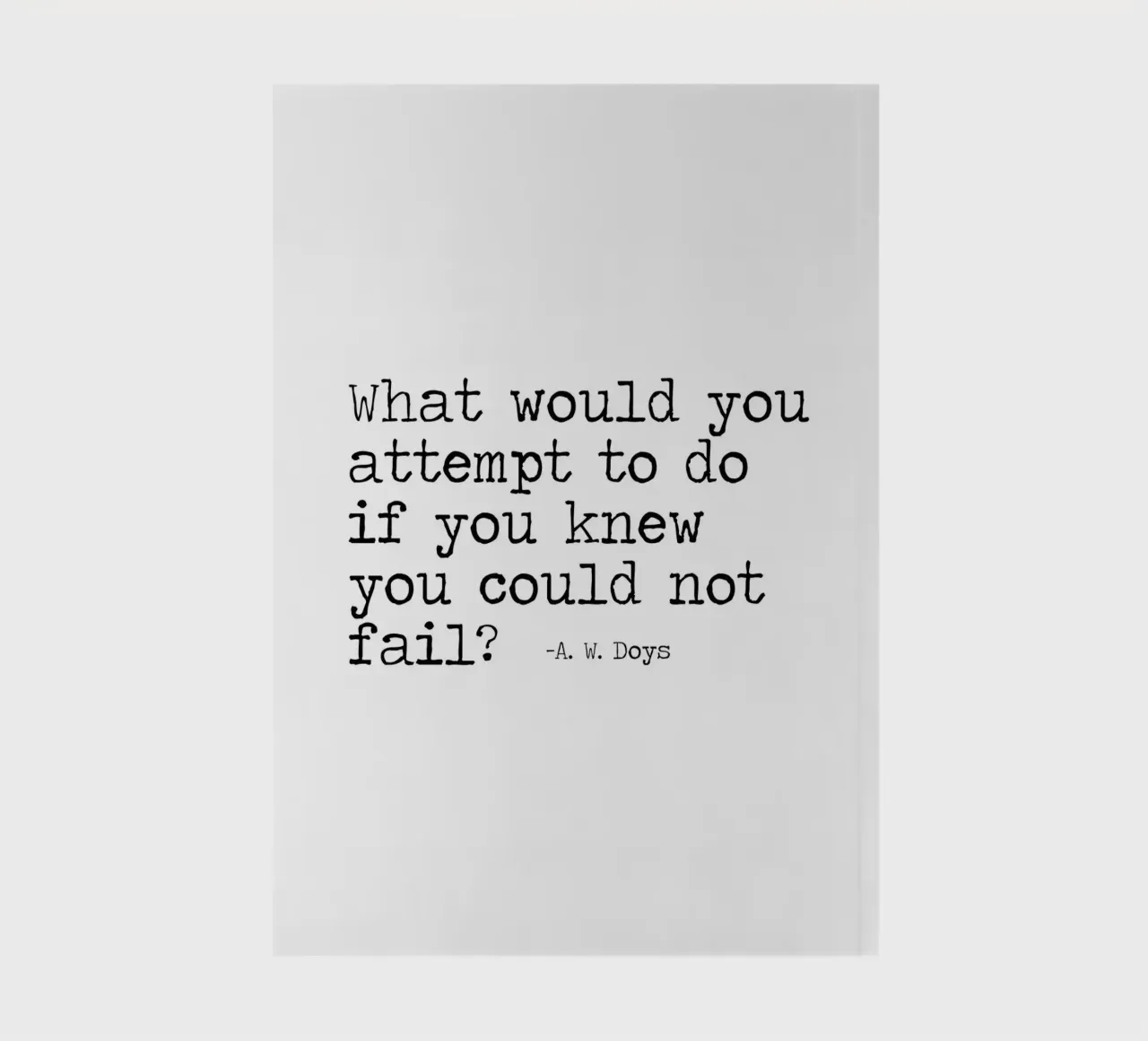 What would you attempt, if you knew you could not fail Quote notebook by Summer Soul Co. - Quotes