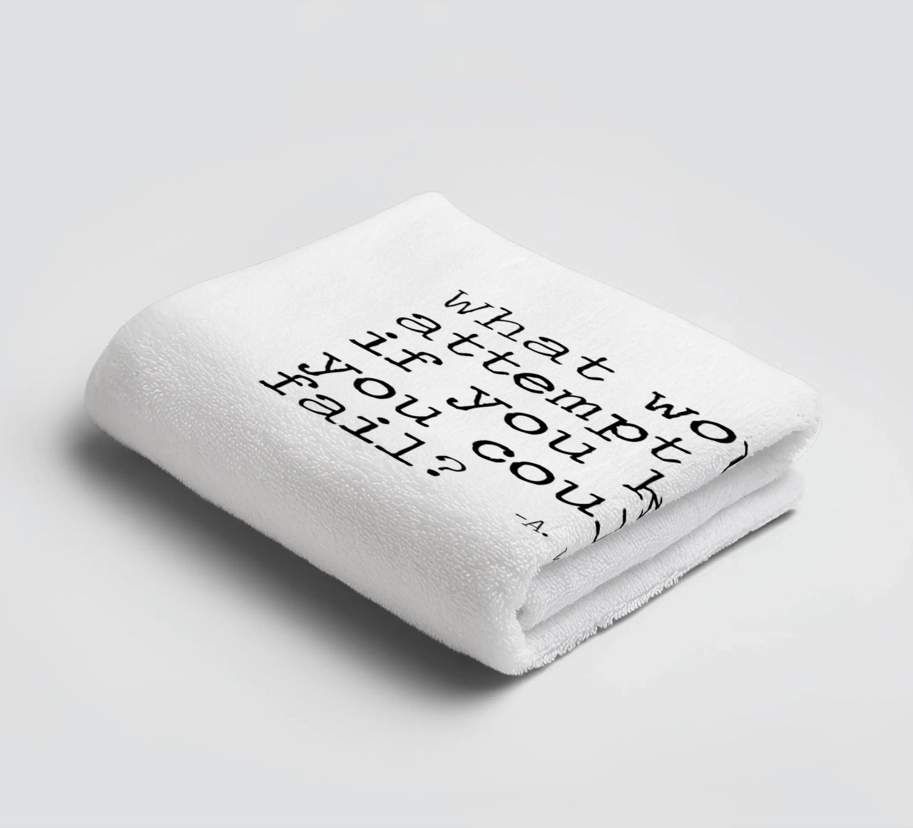Was würden Sie versuchen, wenn Sie wüssten, dass Sie nicht scheitern können Zitat Handtuch von Summer Soul Co. - Quotes
