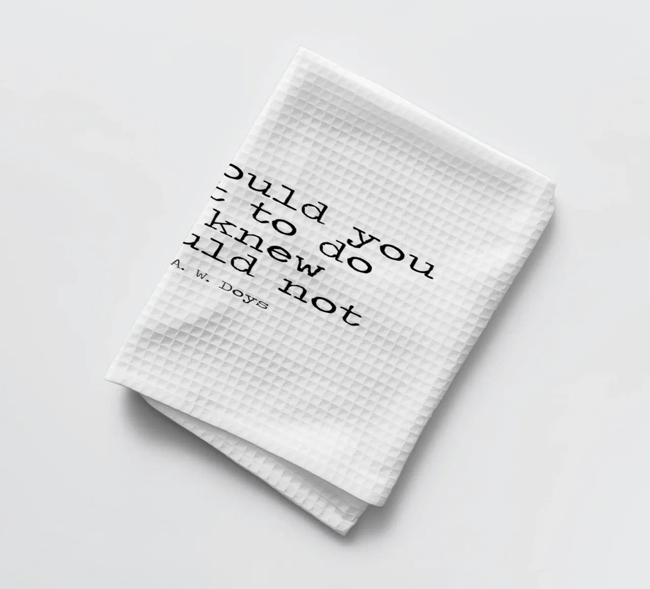What would you attempt, if you knew you could not fail Quote tea towel by Summer Soul Co. - Quotes