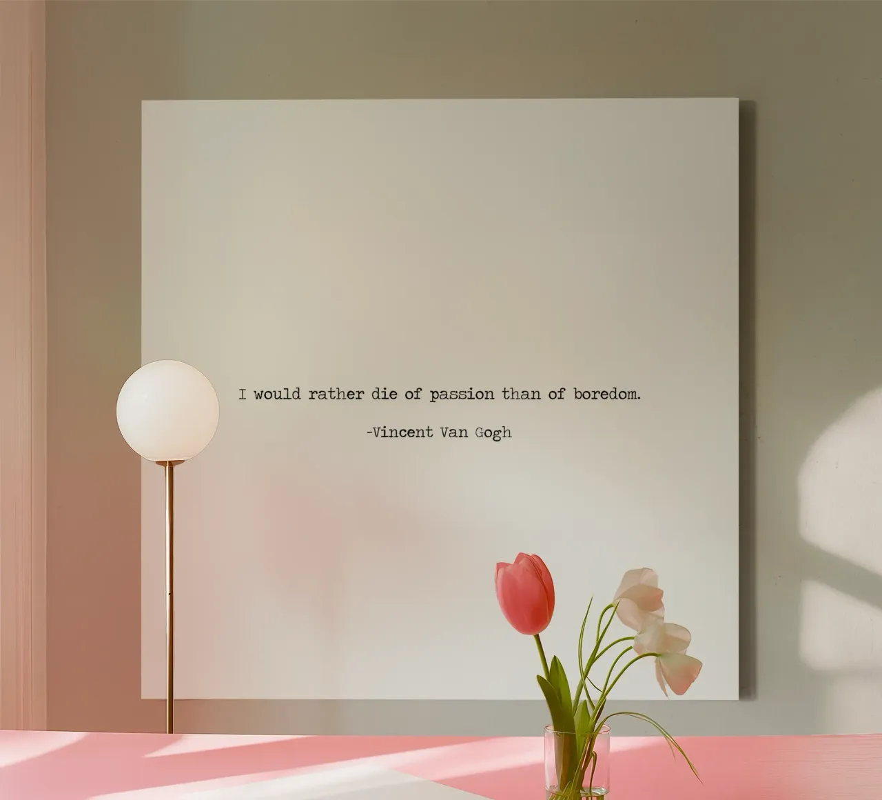 I would rather die of passion than boredom -Vincent Van Gogh canvas with Floater frame by Summer Soul Co. - Quotes