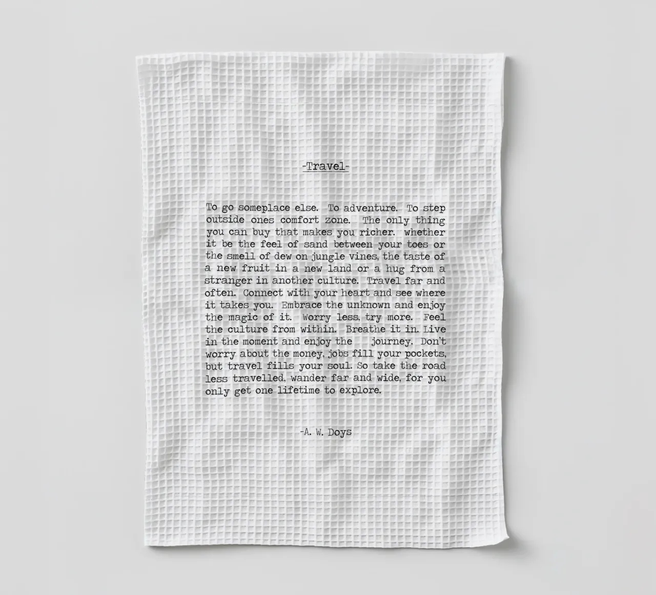 Viaggiare in modo errante A. W. Doys Citazione canovaccio da cucina da Summer Soul Co. - Quotes