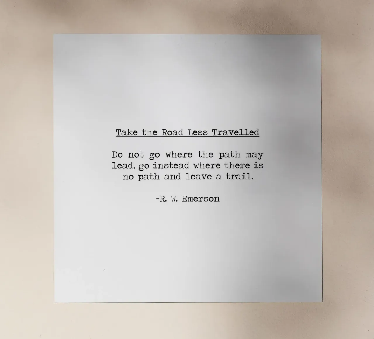 Take the Road Less Travelled Ralph Waldo Emerson Quote backlit film by Summer Soul Co. - Quotes