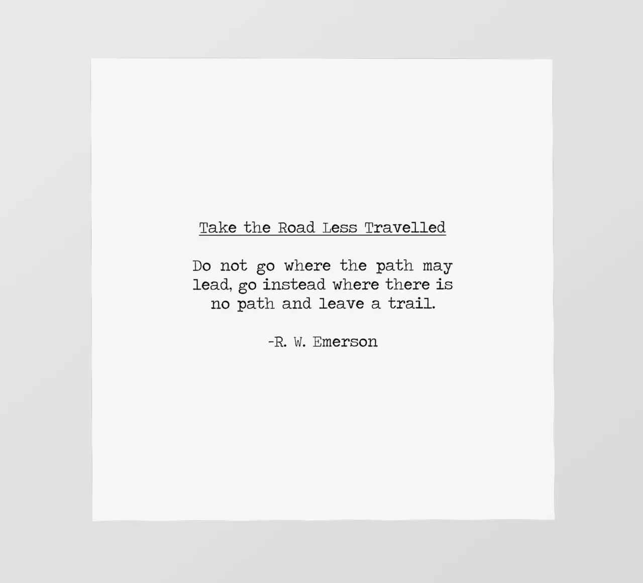 Take the Road Less Travelled Ralph Waldo Emerson Quote backlit film by Summer Soul Co. - Quotes