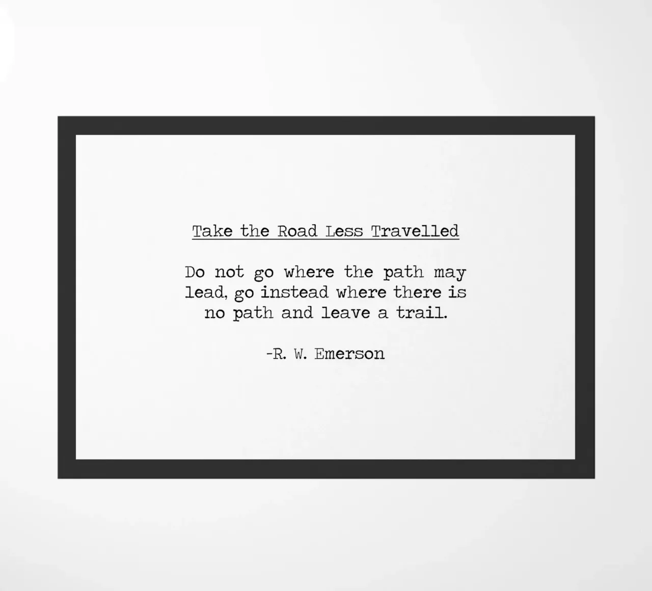 Prendete la strada meno battuta Ralph Waldo Emerson Citazione zerbino da Summer Soul Co. - Quotes