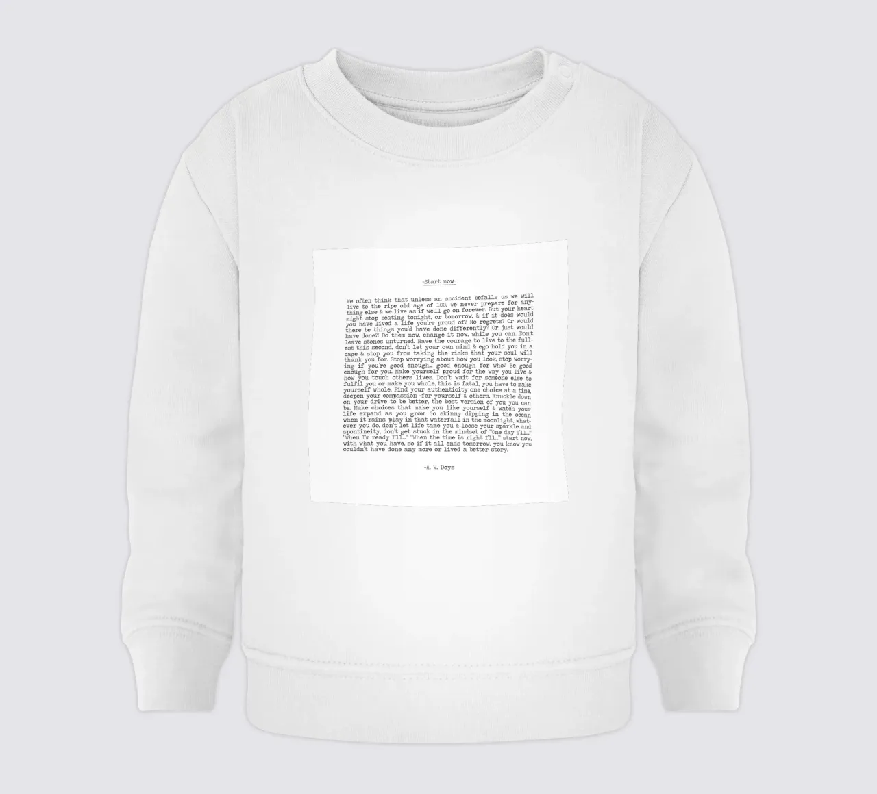 Iniziare ora, vivere il momento, non aspettare, vivere ora Citazione felpa neonato da Summer Soul Co. - Quotes