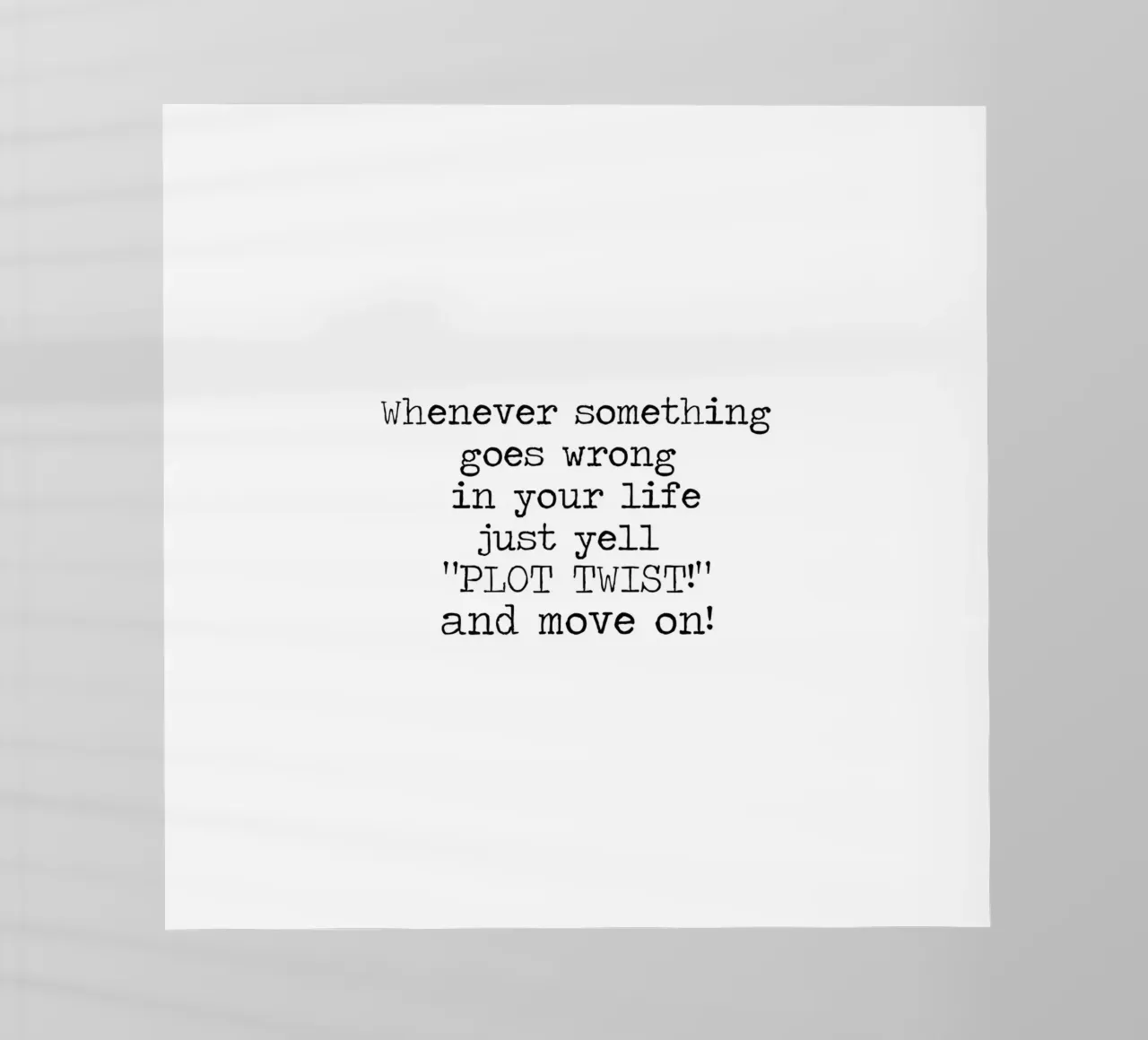 Ogni volta che qualcosa va storto urlate semplicemente colpo di scena! Citazione pellicola backlit da Summer Soul Co. - Quotes