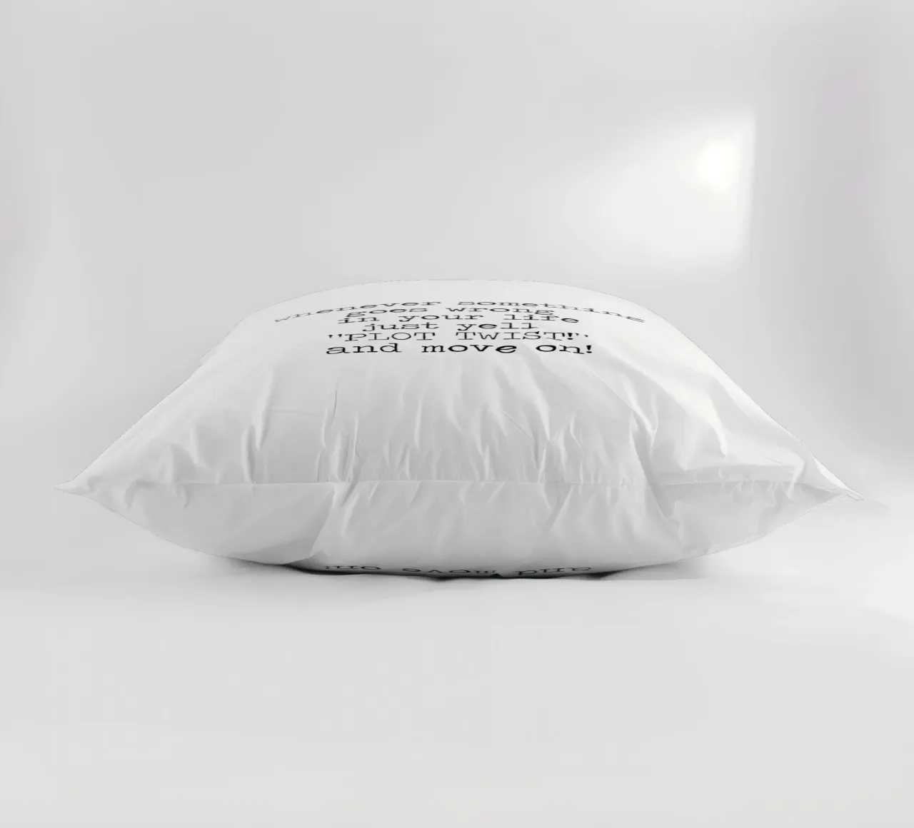 Whenever something goes wrong just yell plot twist! Quote decorative cushion by Summer Soul Co. - Quotes
