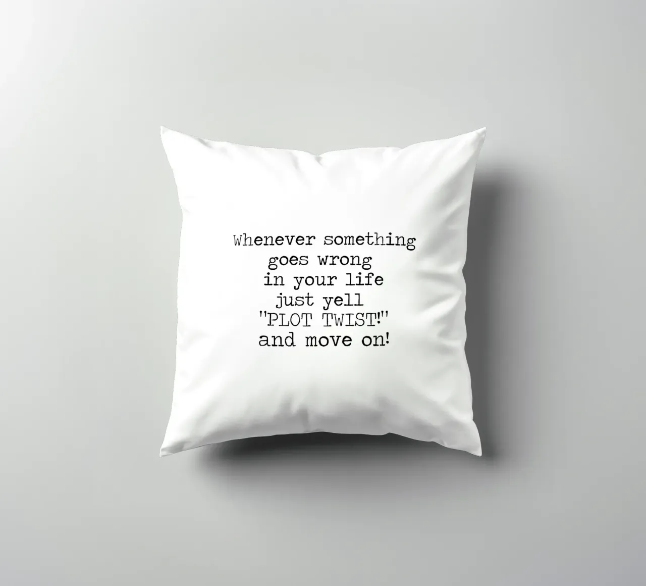 Ogni volta che qualcosa va storto urlate semplicemente colpo di scena! Citazione cuscino da Summer Soul Co. - Quotes