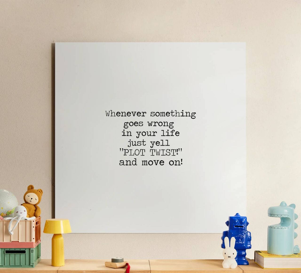 Whenever something goes wrong just yell plot twist! Quote alu-dibond by Summer Soul Co. - Quotes
