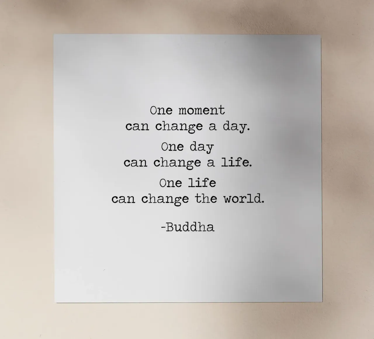 Un momento puede cambiar un día - Buda Cita Enseñanza budista lámina retroiluminada de Summer Soul Co. - Quotes