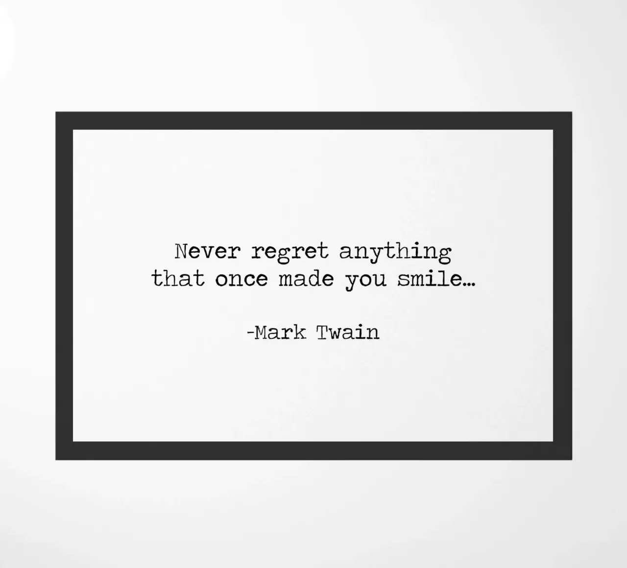 Non rimpiangere mai nulla che ti abbia fatto sorridere -Mark Twain zerbino da Summer Soul Co. - Quotes