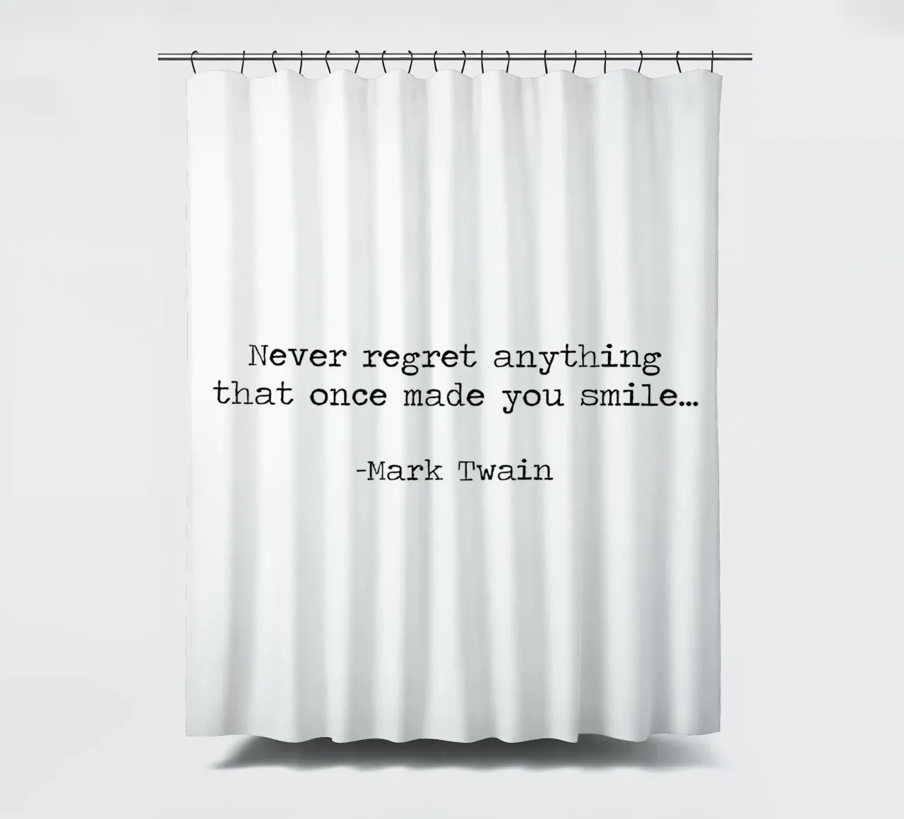 Non rimpiangere mai nulla che ti abbia fatto sorridere -Mark Twain tenda da doccia da Summer Soul Co. - Quotes