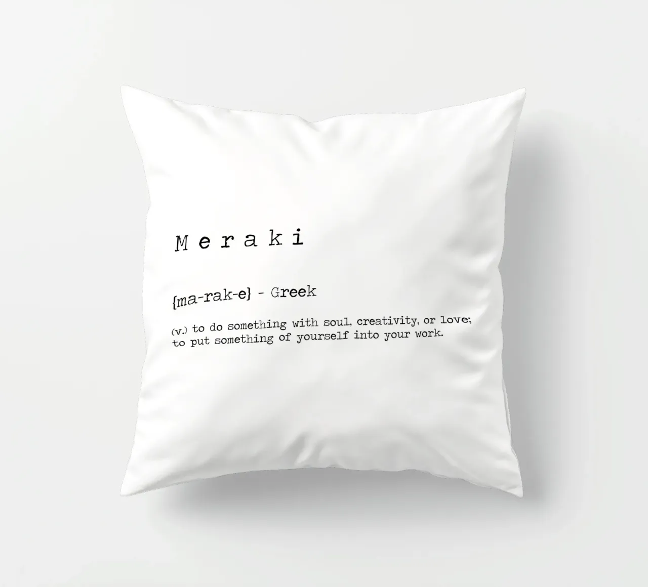 Meraki Définition grecque - faire quelque chose avec l'âme Citation coussin de Summer Soul Co. - Quotes