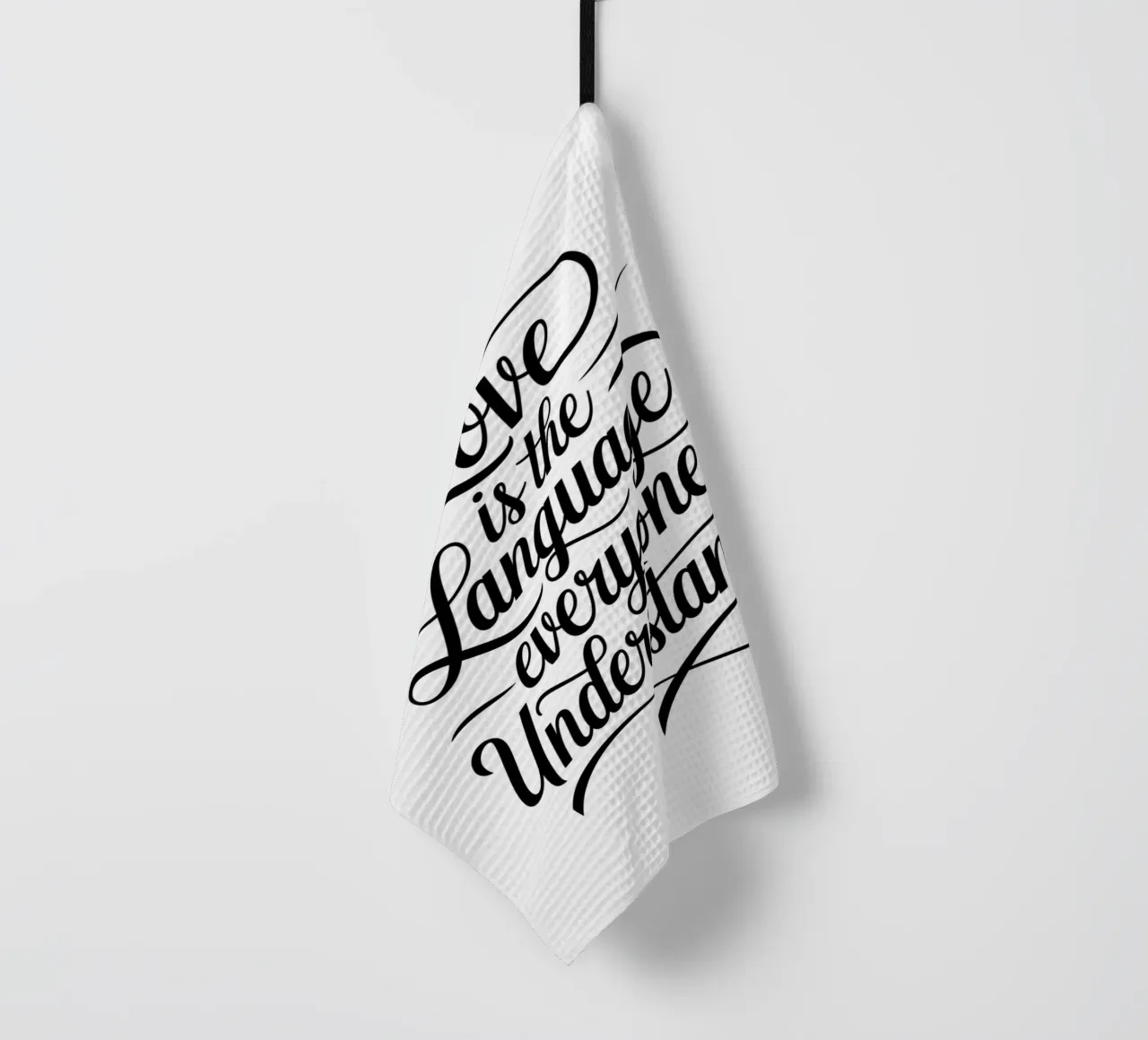 L'amour est le langage que tout le monde comprend. torchon de logic