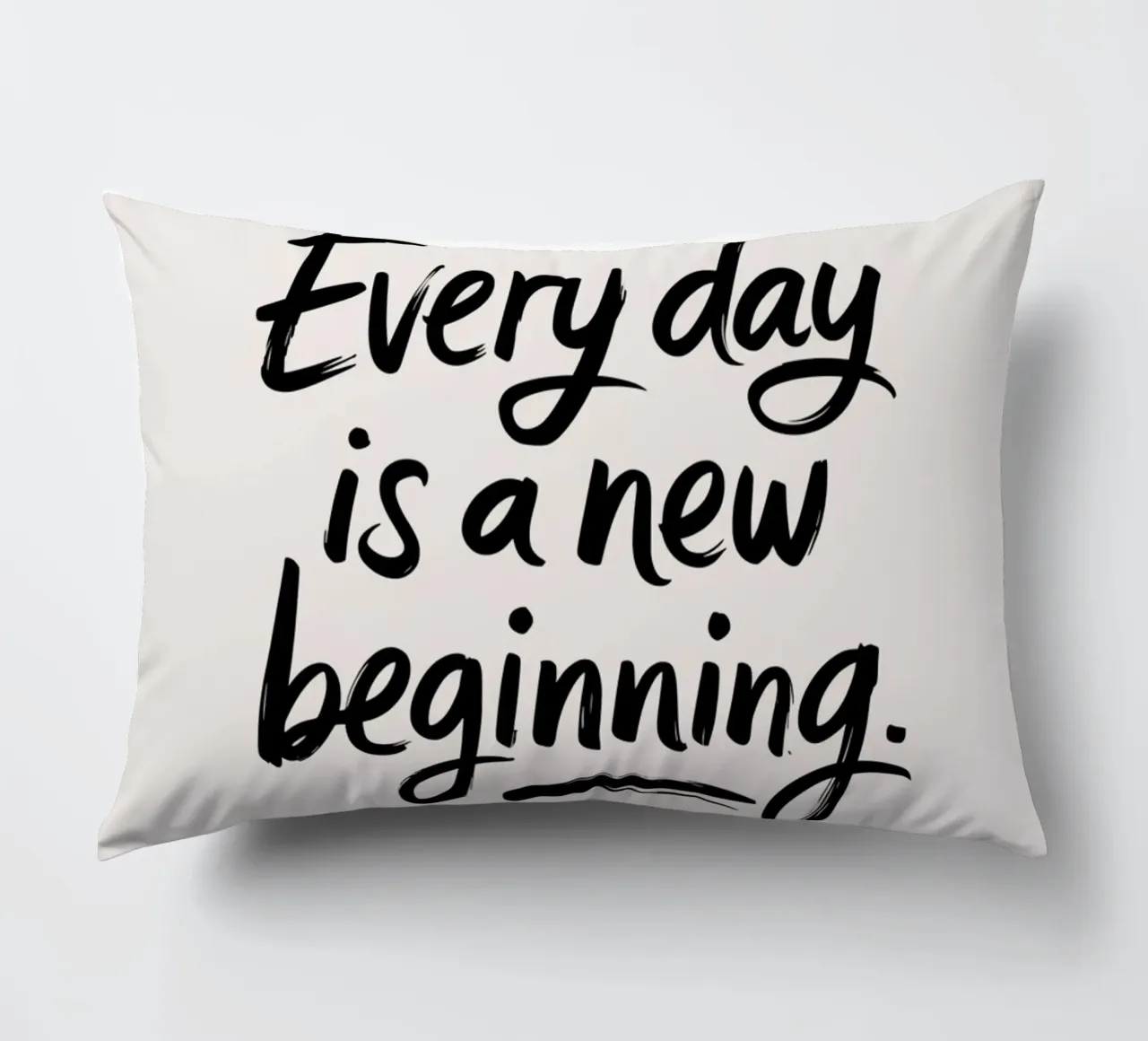 Every day is a new beginning. decorative cushion by logic