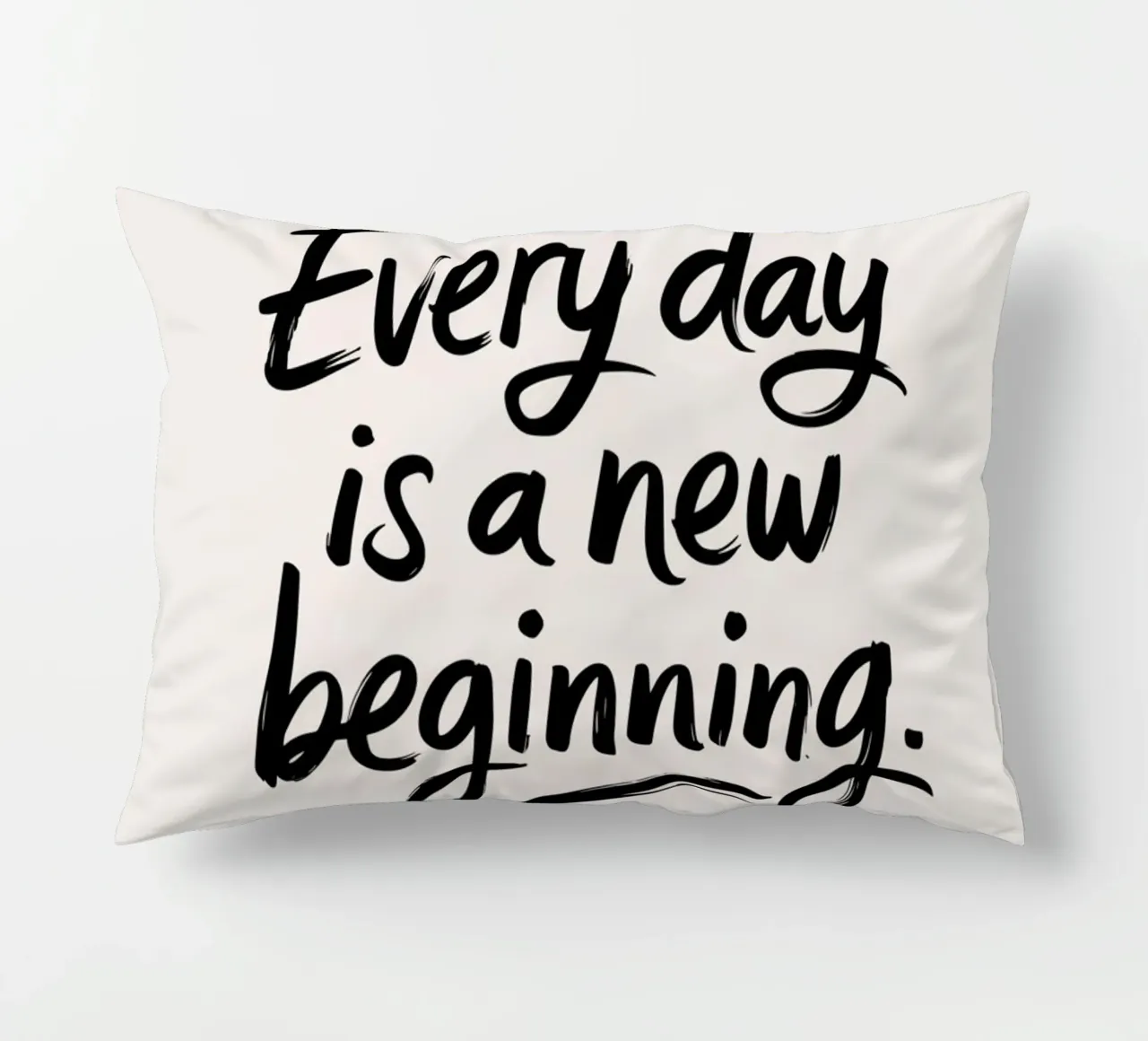 Every day is a new beginning. decorative cushion by logic