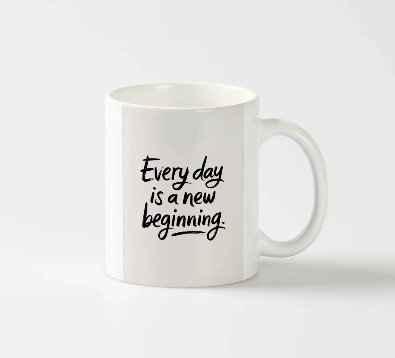 Every day is a new beginning. ceramic mug by logic
