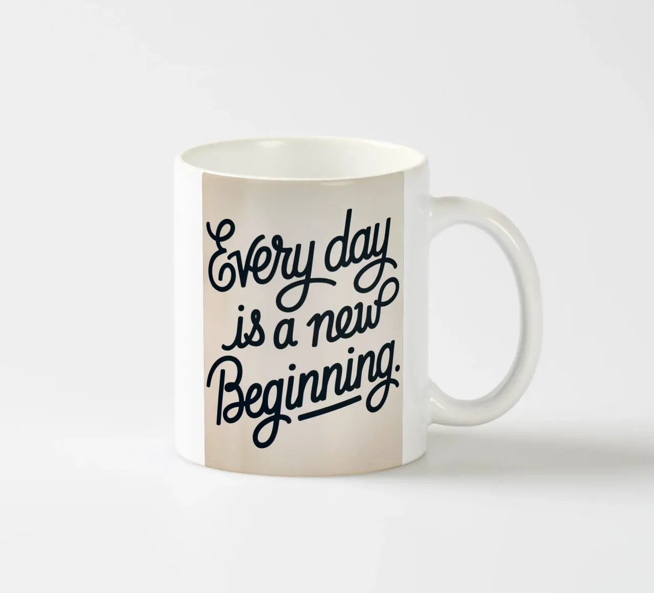 Every day is a new beginning. ceramic mug by logic
