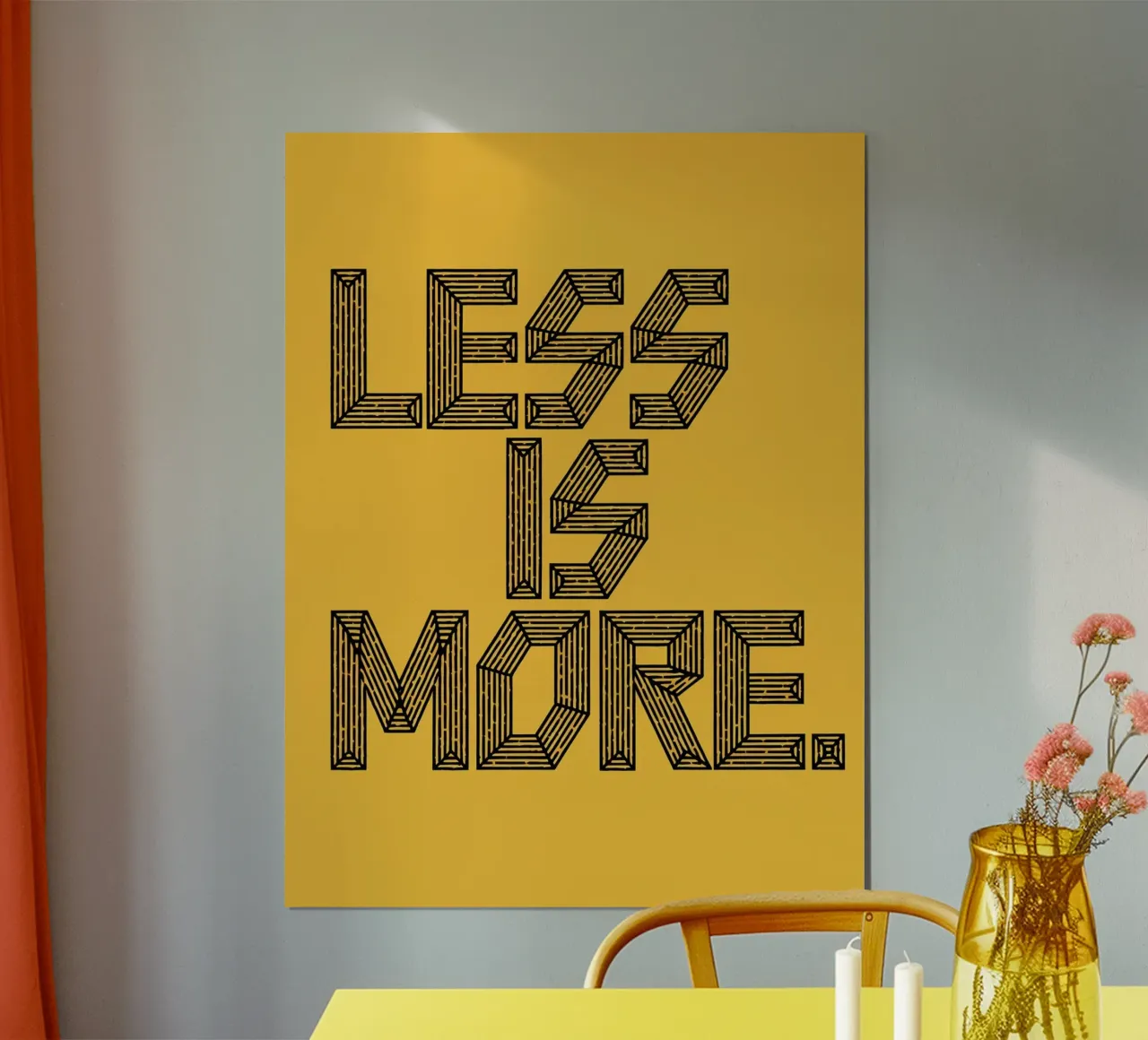 MENO È PIÙ. poster da logic