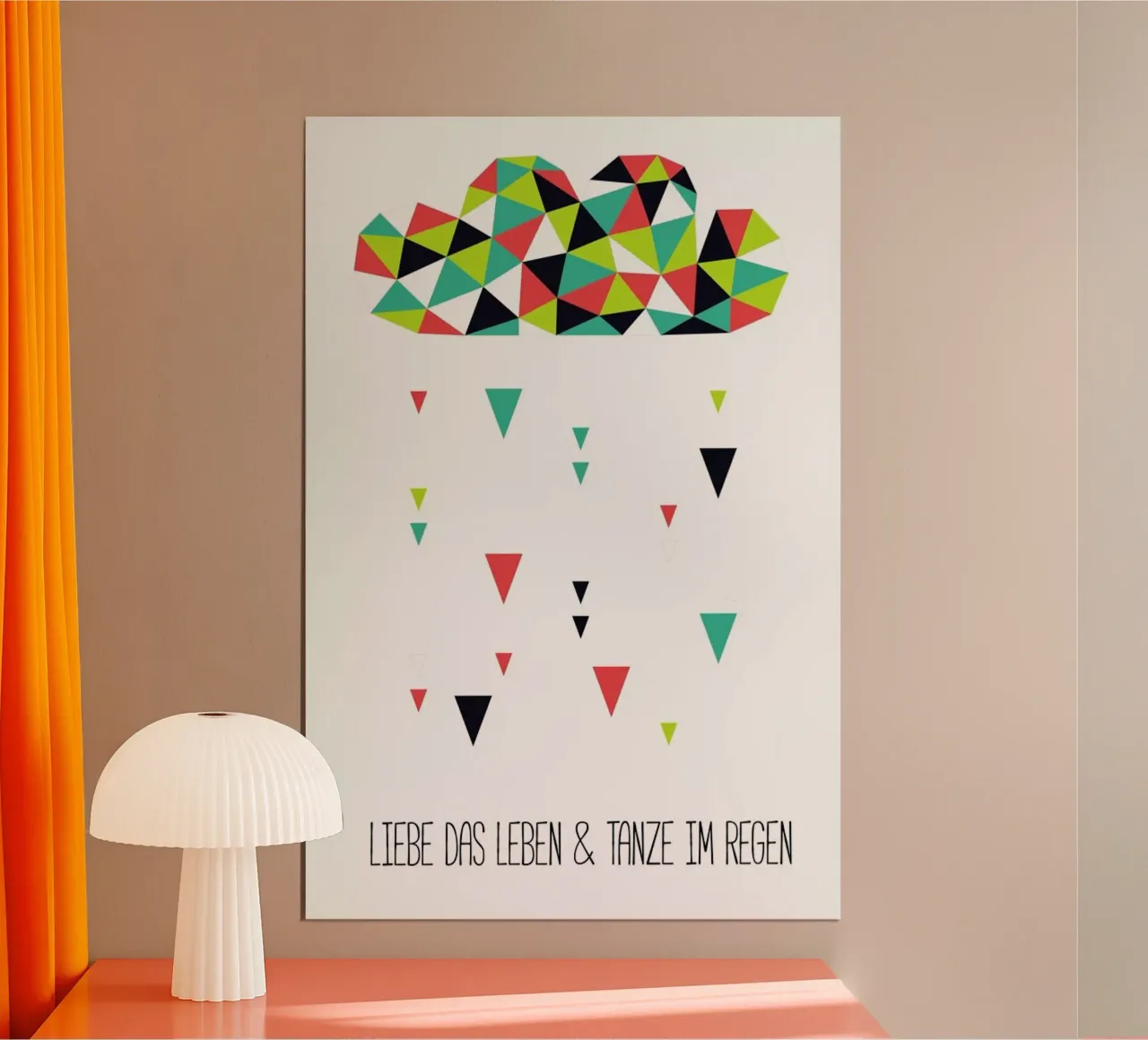 Liebe Das Leben Und Tanze Im Regen poster with wooden frame by Sabrina Ziegenhorn